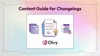 Standardize Your Release Notes with Content Guide for Changelogs
