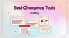 Best Tools for Generating & Maintaining Changelogs