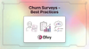 Churn Surveys - Best Practices