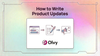 How to Write Product Updates