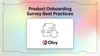 Product Onboarding Survey Best Practices