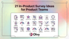 21 in-product survey ideas for Product Teams